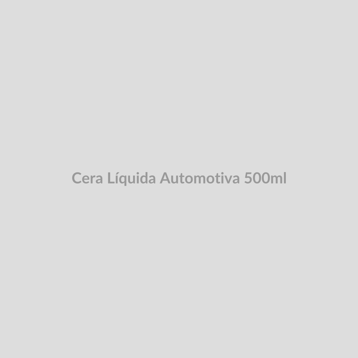Cera Líquida Automotiva 500ml — FN Mobility