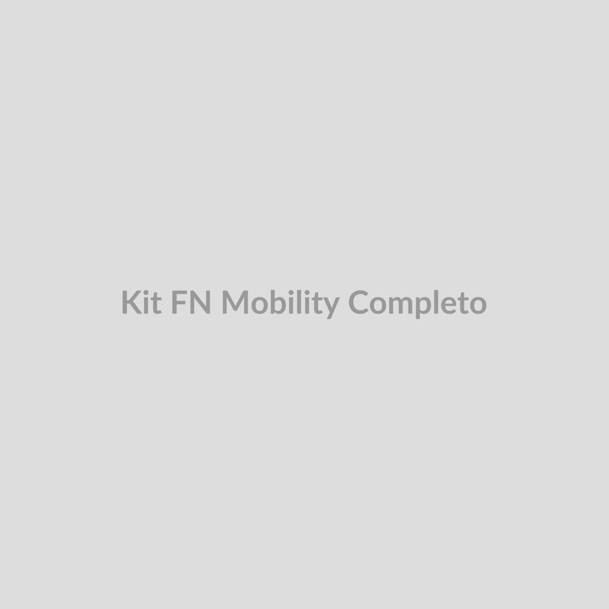 Kit FN Mobility Completo — FN Mobility